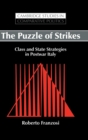 The Puzzle of Strikes : Class and State Strategies in Postwar Italy - Book