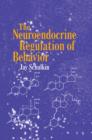 The Neuroendocrine Regulation of Behavior - Book