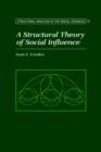 A Structural Theory of Social Influence - Book