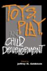 Toys, Play, and Child Development - Book