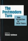 The Postmodern Turn : New Perspectives on Social Theory - Book