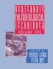 Vertebrate Paleontological Techniques: Volume 1 - Book