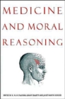 Medicine and Moral Reasoning - Book