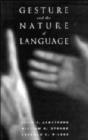 Gesture and the Nature of Language - Book