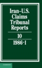 Iran-US Claims Tribunal Reports: Volume 10 - Book