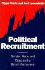 Political Recruitment : Gender, Race and Class in the British Parliament - Book