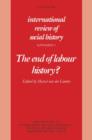 The End of Labour History? - Book