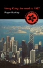 Hong Kong: The Road to 1997 - Book