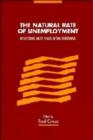 The Natural Rate of Unemployment : Reflections on 25 Years of the Hypothesis - Book