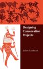 Designing Conservation Projects - Book
