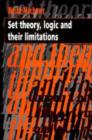 Set Theory, Logic and their Limitations - Book