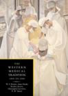 The Western Medical Tradition : 1800-2000 - Book