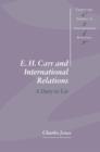 E. H. Carr and International Relations : A Duty to Lie - Book