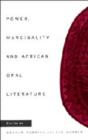 Power, Marginality and African Oral Literature - Book