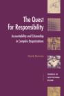 The Quest for Responsibility : Accountability and Citizenship in Complex Organisations - Book