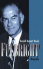 Fulbright : A Biography - Book