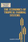 The Economics of Tropical Farming Systems - Book