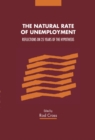 The Natural Rate of Unemployment : Reflections on 25 Years of the Hypothesis - Book
