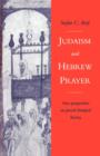 Judaism and Hebrew Prayer : New Perspectives on Jewish Liturgical History - Book