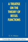 A Treatise on the Theory of Bessel Functions - Book