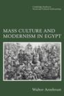 Mass Culture and Modernism in Egypt - Book