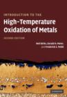 Introduction to the High Temperature Oxidation of Metals - Book