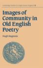 Images of Community in Old English Poetry - Book