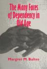 The Many Faces of Dependency in Old Age - Book