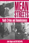 Mean Streets : Youth Crime and Homelessness - Book