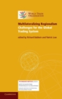 Multilateralizing Regionalism : Challenges for the Global Trading System - Book