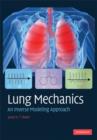 Lung Mechanics : An Inverse Modeling Approach - Book