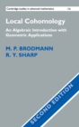Local Cohomology : An Algebraic Introduction with Geometric Applications - Book