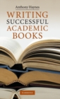 Writing Successful Academic Books - Book