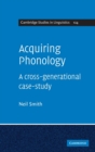 Acquiring Phonology : A Cross-Generational Case-Study - Book