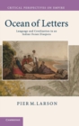 Ocean of Letters : Language and Creolization in an Indian Ocean Diaspora - Book