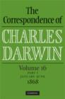 The Correspondence of Charles Darwin Parts 1 and 2 Hardback: Volume 16, 1868: Parts 1 and 2 - Book