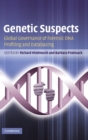 Genetic Suspects : Global Governance of Forensic DNA Profiling and Databasing - Book