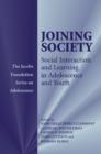 Joining Society : Social Interaction and Learning in Adolescence and Youth - Book