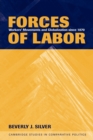 Forces of Labor : Workers' Movements and Globalization Since 1870 - Book
