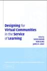 Designing for Virtual Communities in the Service of Learning - Book