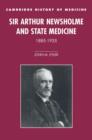 Sir Arthur Newsholme and State Medicine, 1885-1935 - Book
