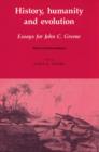History, Humanity and Evolution : Essays for John C. Greene - Book