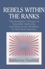 Rebels within the Ranks : Psychologists' Critique of Scientific Authority and Democratic Realities in New Deal America - Book