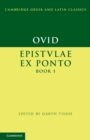 Ovid: Epistulae ex Ponto Book I - Book