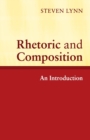 Rhetoric and Composition : An Introduction - Book