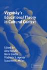 Vygotsky's Educational Theory in Cultural Context - Book