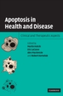 Apoptosis in Health and Disease : Clinical and Therapeutic Aspects - Book