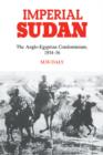 Imperial Sudan : The Anglo-Egyptian Condominium 1934-1956 - Book