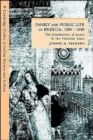Family and Public Life in Brescia, 1580-1650 : The Foundations of Power in the Venetian State - Book