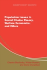 Population Issues in Social Choice Theory, Welfare Economics, and Ethics - Book